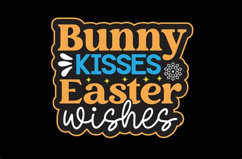 Bunny Kisses Easter Wishes Svg Sticker Design 20981595 Vector Art At