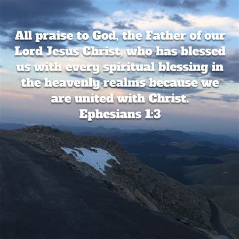 Ephesians 1 3 All Praise To God The Father Of Our Lord Jesus Christ Who