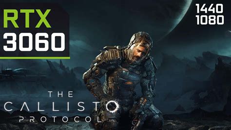 RTX 3060 The Callisto Protocol Denuvo Removed 1080p 1440p FSR