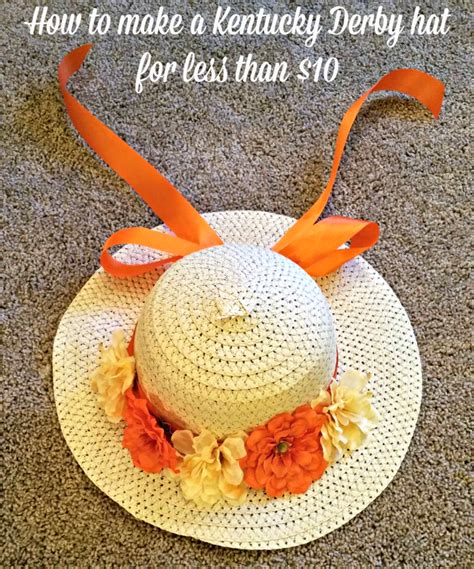 How To Make A Kentucky Derby Hat For Less Than 10 Derby Hats Derby