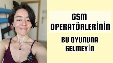 GSM OPERATÖRLERİ BUNU HEP YAPIYOR DİKKAT EDİN YouTube