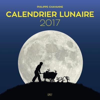 Calendrier Lunaire 2017 broché Philippe Chavanne Lise Herzog