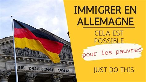 Immigrer En Allemagne Est Aussi Possible Pour Les Pauvres Je T