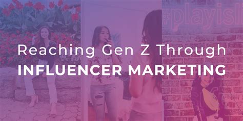 Reaching Gen Z Through Influencer Marketing Open Influence Inc