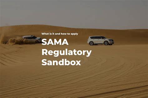 What is SAMA's Regulatory Sandbox and How to Apply