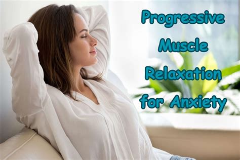 Progressive Muscle Relaxation for Anxiety - Techniques