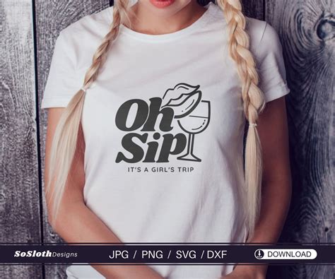 Oh Sip Its A Girls Trip Svg Png Dxf Files Instant Etsy Hong Kong