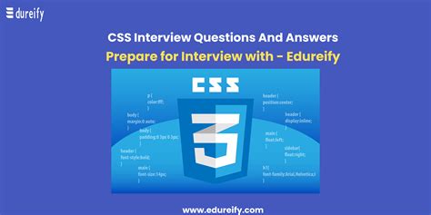 CSS Prepare For Interview Questions And Answers Edureify Blog