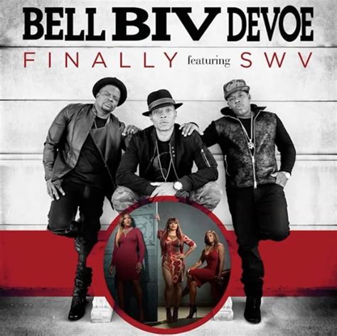 Bell Biv Devoe And Swv Team Up For New Song Finally