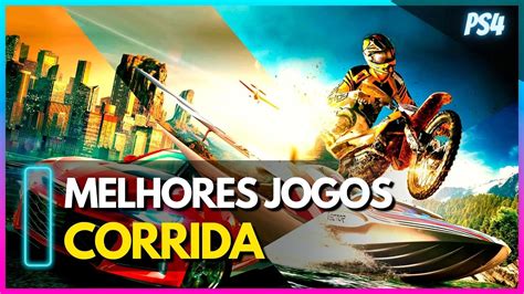 🎮👾os 10 Melhores Jogos De Corrida Para Ps4 Que VocÊ Precisa Jogar Youtube