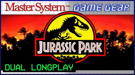 Jurassic Park Master System And Game Gear Comparison Dual Longplay Youtube