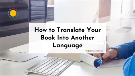 How To Translate Your Book Into Another Language