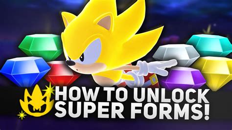 How To Unlock All Super Forms And Powers In Sonic Superstars All