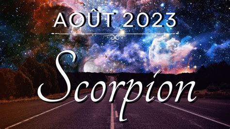 SCORPION AOÛT 2023 Les portes s ouvrent enfin YouTube