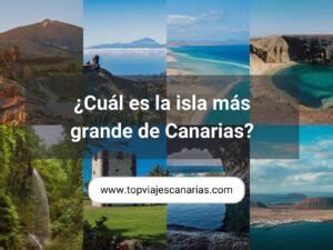 Cu L Es La Isla M S Grande De Canarias Descubre El Tama O De Cada Isla