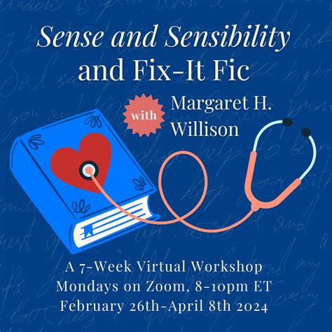 Sense and Sensibility Workshop with Margaret H. Willison — Not Sorry