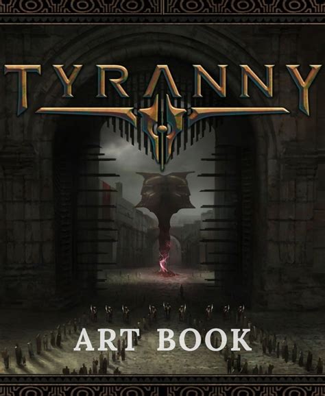 Tyranny Art Book By Obsidian Entertainment Goodreads