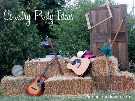 Several Country Party Ideas From Decor To Food To Activities Country