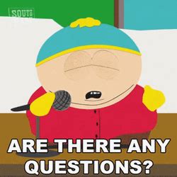 South Park Eric Cartman Any Questions GIF | GIFDB.com