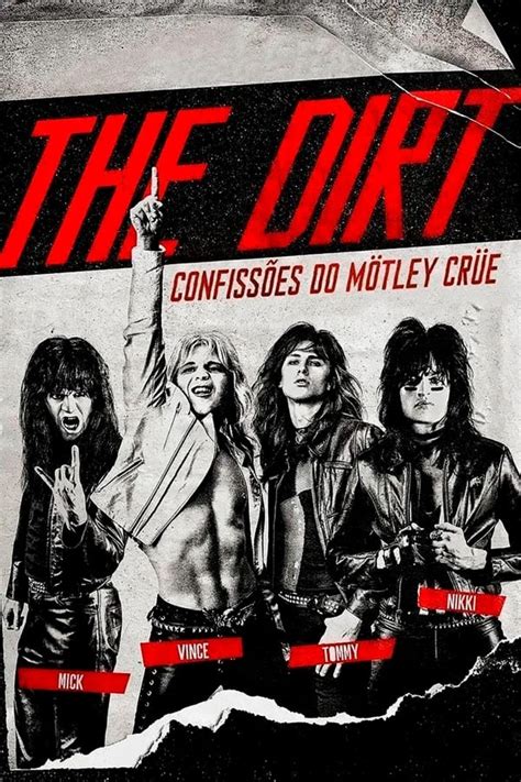 The Dirt Confiss Es Do M Tley Cr E The Movie Database Tmdb