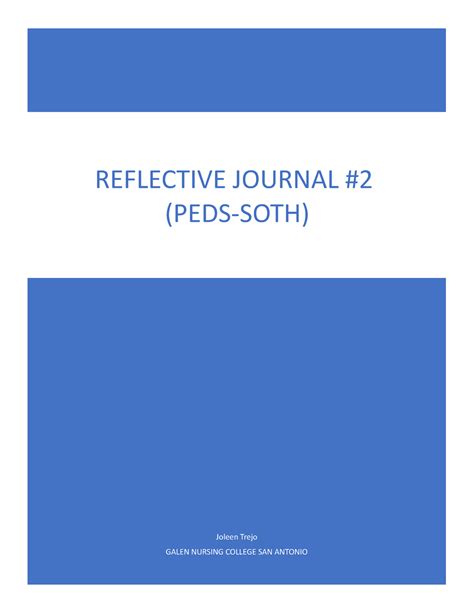 Reflective Journal Peds Joleen Trejo Galen Nursing College San