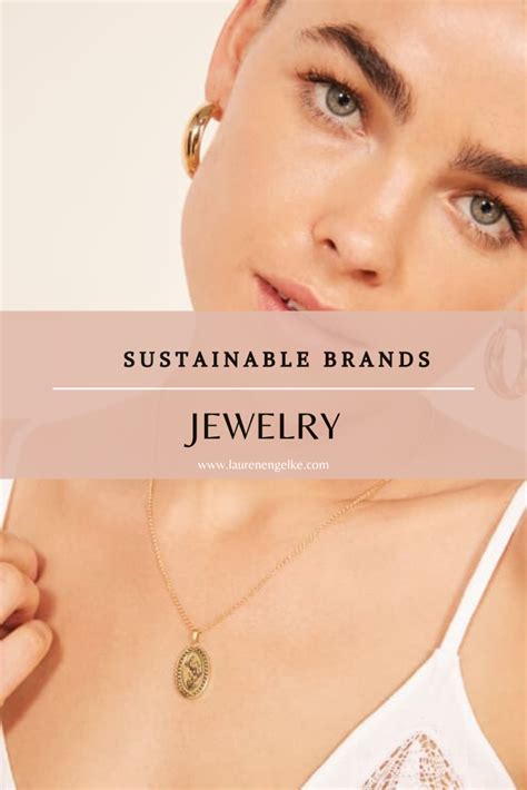 Sustainable Brands For Jewelry Sustainable Jewelry Sustainable