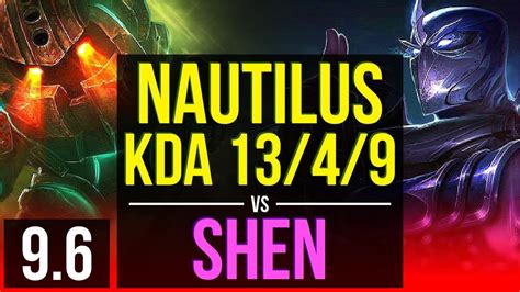 Nautilus Vs Shen Top 3 Early Solo Kills Kda 13 4 9 Na Diamond