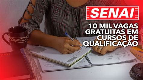 Programa Do SENAI Oferta Mais De 10 Mil Vagas Gratuitas Em CURSOS De