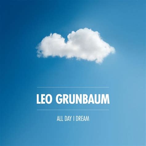 Stream All Day I Dream Podcast 010 : Leo Grunbaum - Part 1 - Winter Sun ...