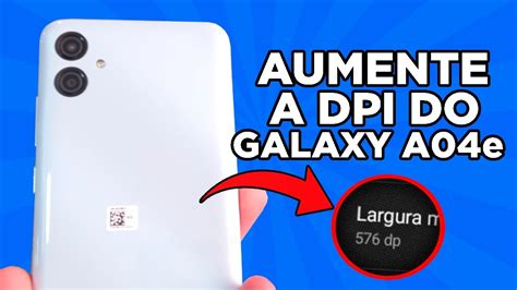 Como Aumentar A DPI Do Galaxy A04e YouTube