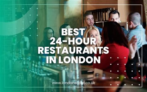 → Best 24 Hour Restaurants In London 2023 Londonscout