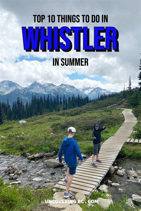 The Things You Should Not Miss When Visiting Whistler Canada In