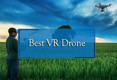 Best VR Drone 2023 [7 Outstanding Drones with VR Headsets] – DroneGuru