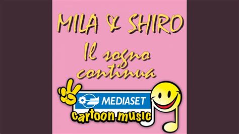 Mila E Shiro Il Sogno Continua Youtube