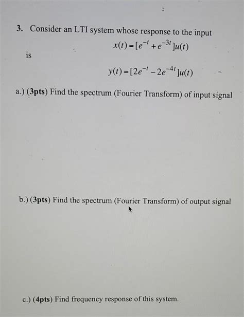 Solved 31 3 Consider An LTI System Whose Response To The Chegg