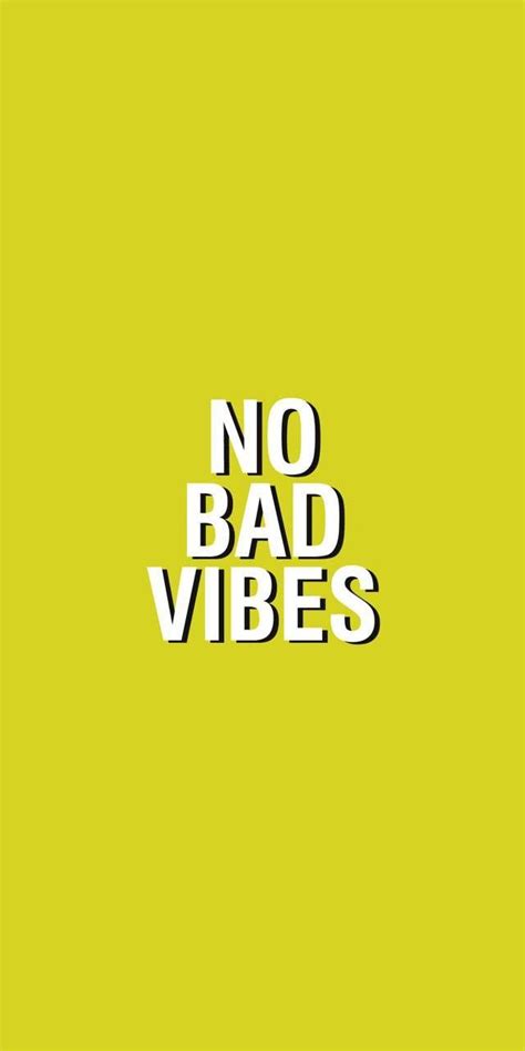 No Bad Vibes Wallpapers Top Free No Bad Vibes Backgrounds