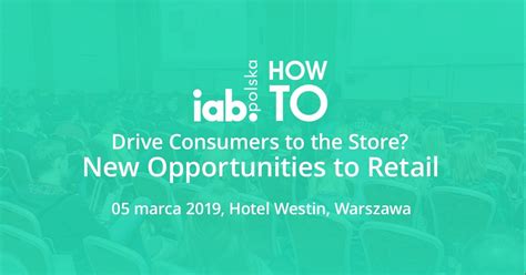 Iab Howto Retail Relacja Z Konferencji Newspoint