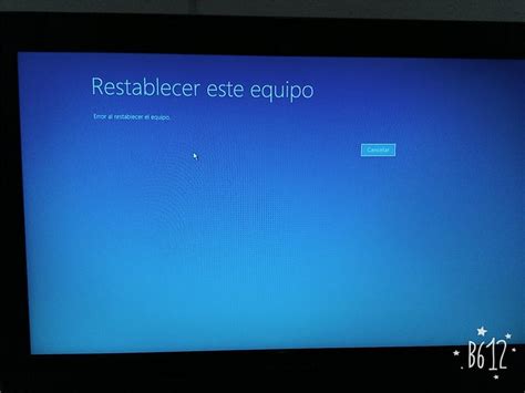 Windows 10 Restablecer Este Equipo Error Al Restablecer El Equipo