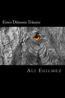 Eines D Mons Tr Ume German Edition By Ali Egilmez Goodreads