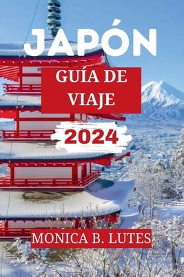 Gu A De Viaje A Jap N Tu Completo Compaero De Viaje Para