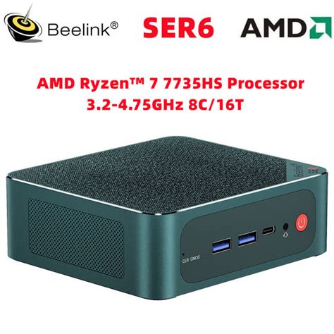 2023 Beelink SER6 Pro VEST AMD Ryzen 7 7735HS VEST 8 Cores 16 Threads