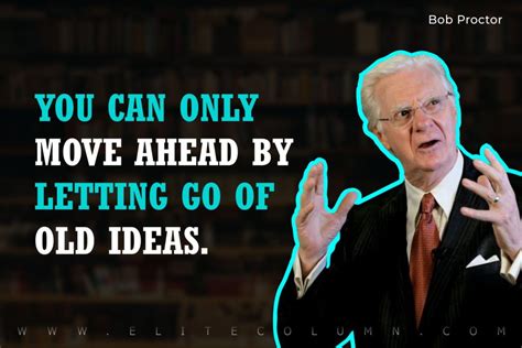 50 Bob Proctor Quotes That Will Motivate You (2023) | EliteColumn