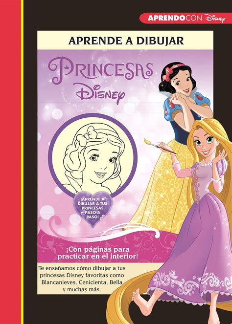 Buy Aprende A Dibujar A Las Princesas Disney Crea Juega Y Aprende Con