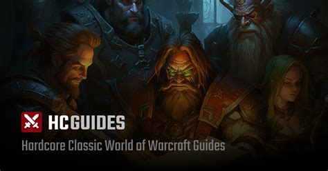 HC Guides Hardcore Classic World Of Warcraft Guides