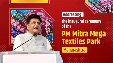 Launch Of PM Mitra Mega Textile Park At Maharashtra YouTube