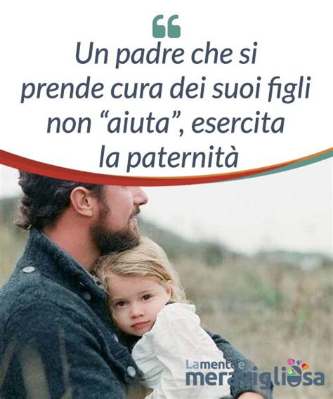 Un Padre Che Si Prende Cura Dei Suoi Figli Non Aiuta Esercita La