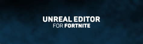 Unreal Editor for Fortnite and Creator Economy 2.0 Are Here