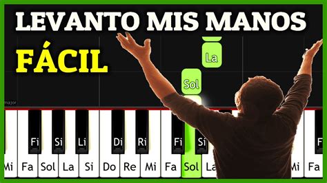 LEVANTO MIS MANOS Piano Tutorial Fácil Synthesia // Como tocar Alabanza ...