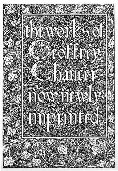 Full Pages Kelmscott Chaucer