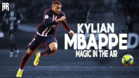 Kylian Mbapp Ultimate Skills Goals Sprint The Future Player